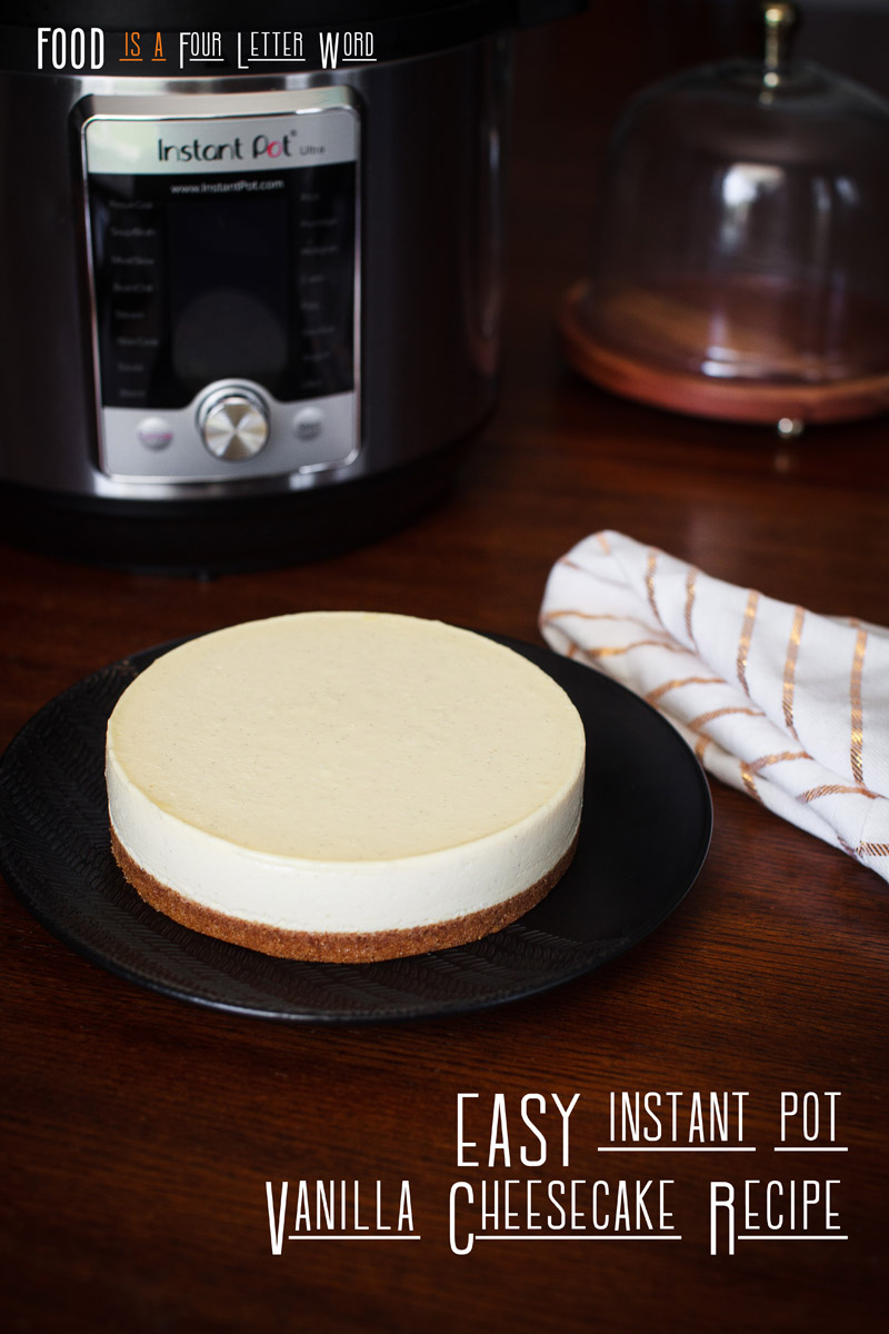 EASY Instant Pot Vanilla Cheesecake Recipe (7 Ingredients)