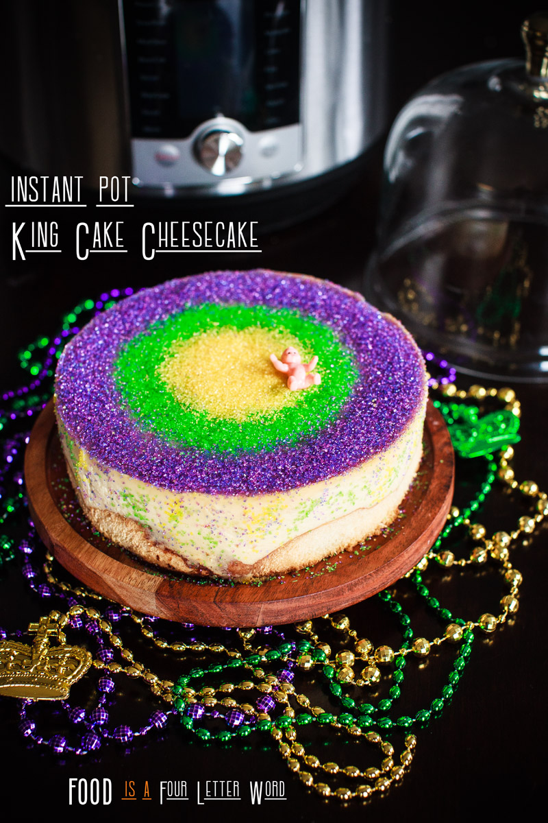 Instant Pot KING Cake Cheesecake Recipe + (Oven Recipe)